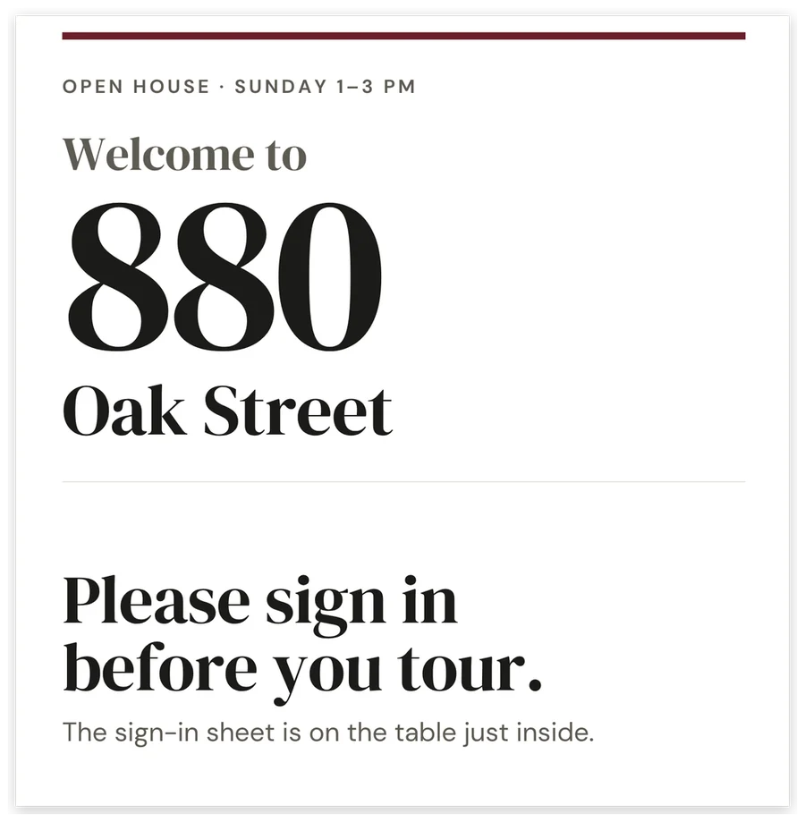 The Open House Kit welcome sign: the date and hours line, Welcome to, the house number 880 large, the street name below it, Please sign in before you tour, and the agent block along the bottom.
